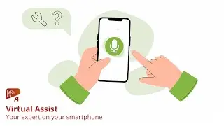 Virtual Assist | Your expert on your smartphone