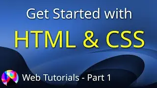 Get Started with HTML & CSS - Web Tutorials 1