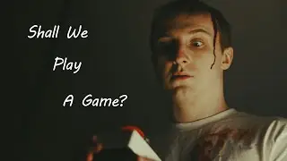 Shall We Play a Game?