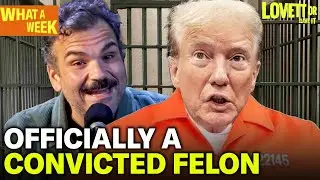 Trump Found GUILTY on All 34 Counts, Is Now The First Presidential Felon