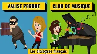 Apprendre à Parler Français Couramment avec des Dialogues - Dialogue en Français