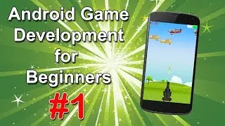 Android Game Development for Beginners : Introduction to the Course