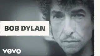 Bob Dylan - Floater (Too Much to Ask) (Official Audio)