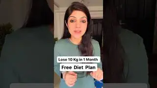 Lose 10 Kg in 1 Month Free Diet Plan #drshikhasingh #howtoloseweightfast