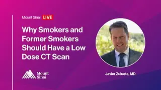 Why Smokers Should Have a Low Dose CT Scan