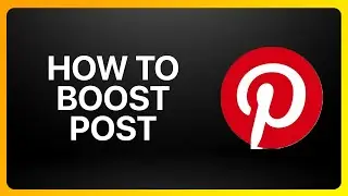 How To Boost Pinterest Posts Tutorial