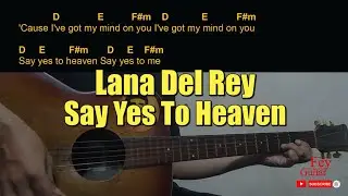 Lana Del Rey - Say Yes To Heaven Guitar Chords cover