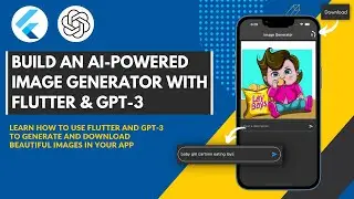 Building an Image Generator App with Flutter and OpenAI's GPT-3 Model