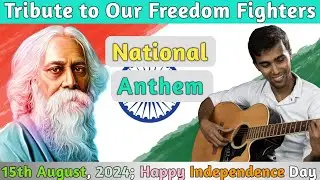 National Anthem on Guitar ll Happy Independence Day 2024 ll Jana Gana Mana by Rabindranath Tagore