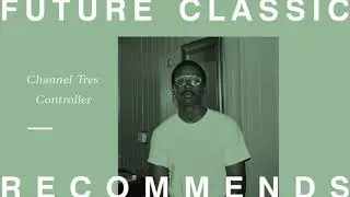 Channel Tres - Controller