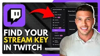 How To Get Twitch Stream Key to Setup Your Stream