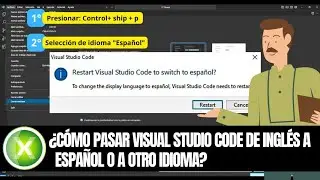 ¿COMO PASAR VISUAL STUDIO CODE DE INGLES A ESPAÑOL O A OTRO IDIOMA.?