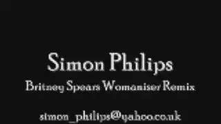 Britney Spears Womaniser Remix  Simon Philips