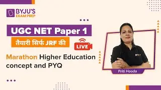 UGC NET 2021 | Marathon Higher Education Concept and PYQ | Paper 1 | Priti Mam | BYJU'S Exam Prep