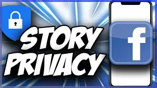 Edit Story Privacy On Facebook  ✅ Quick & Easy