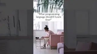 What Programming Should U Learn First 