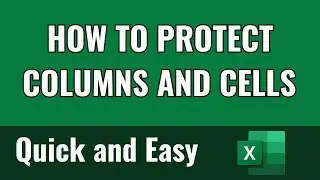 How to Protect Columns and Cells In MS Excel [2024]