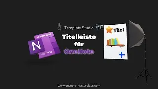 OneNote Masterclass Template Studio #03 - Titelleiste