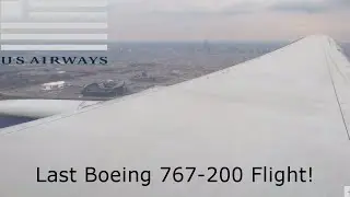 US Airways Last Boeing 767-200 Flight! B767 Landing into Philadelphia