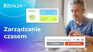 Zarządzanie czasem w Bitrix24