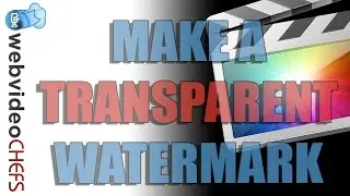 How to create a transparent watermark in Final Cut Pro X (FCPX)