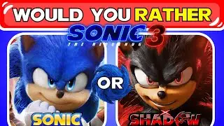 Would You Rather - SONIC 3 The Hedgehog Edition | Sonic 3 Movie Quiz