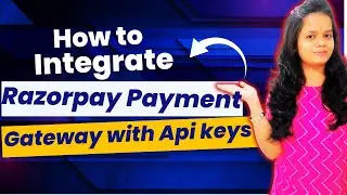 How to implement Razorpay Payment Gateway with Api Keys? Integrate a payment gateway | Razorpay 2024