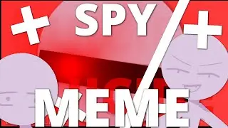 SPY? MEME | ANIMATION