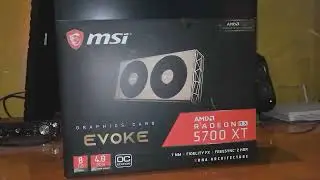 MSI AMD RADEON 5700XT EVOKE UNBOXING     2020