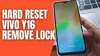 Hard Reset Vivo Y16 Remove Pattern Pin Password Lock Screen