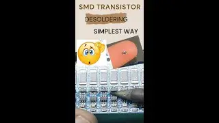 De-soldering Hacks | smallest SMD Transistor impossible Removal from PCB