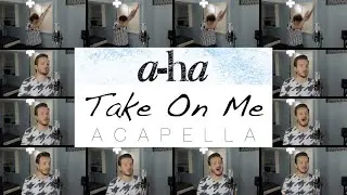 Take On Me (ACAPELLA) - a-ha