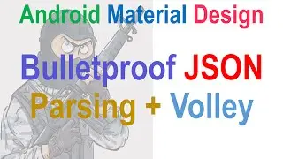 251 JSON Parsing in Android Bulletproof coding |