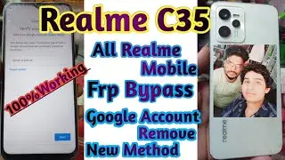 Realme C35 Frp Bypass google account Remove all Realme Mobile frp bypass without pc 100%Working