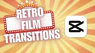 ~ CapCut Tutorial: Unveiling the Magic of Retro Film Effects as Transitions! 🌟🎬