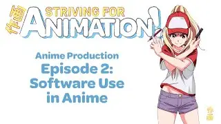 Software Use in the Anime Industry || Anime Senpai - 2020