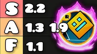 Geometry Dash UPDATES Tier List (1.0 - 2.2)