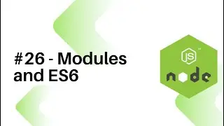 NodeJS For Beginners : #26 - Modules and ES6