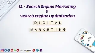 Digital Marketing -  Search Engine Marketing and Search Engine Optimization |Learn Digital Marketing