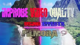 How to CONVERT LOW QUALITY VIDEO to 1280p Full HD Using effects in Filmora 9