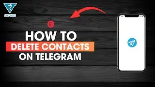 HOW TO DELETE CONTACTS ON TELEGRAM