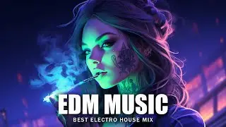 EDM Music 2024 🎧 Mashups & Remixes Of Popular Songs 🎧 Bass Boosted 2024