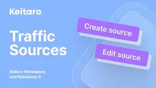 Keitaro Workspace and Resources 6: Traffic Sources