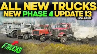 New Phase 4 Update 13 All New Trucks in SnowRunner You Need to Know