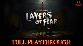 Layers of Fear - Longplay Gameplay Walkthrough HD - No Commentary [Full Playthrough]