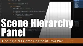 Beginning Scene Hierarchy & ImGui Upgrade | Coding a 2D Game Engine in Java #42