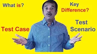 test case vs test scenarios in software testing | testingshala | gangadharcm