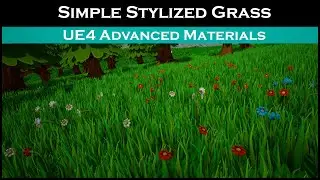 Ue4: advanced materials (Ep. 53 Simple Stylized Grass)