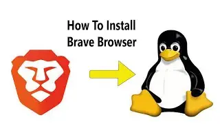 How To Install Brave Browser On Linux IWcoding