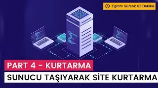 Part 4:  Sunucu Değiştirerek Site Kurtarma